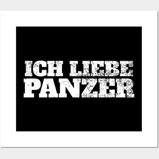 I LOVE TANKS in German, "Ich Liebe Panzer" Military Tank Wall Art by Decamega